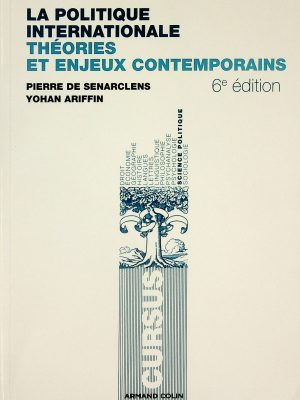 La politique internationale, théories et enjeux contemporains