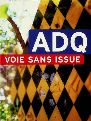 ADQ:  VOIE SANS ISSUE