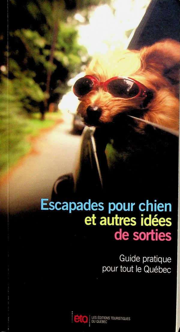 Escapades pour chien et autres idées de sorties