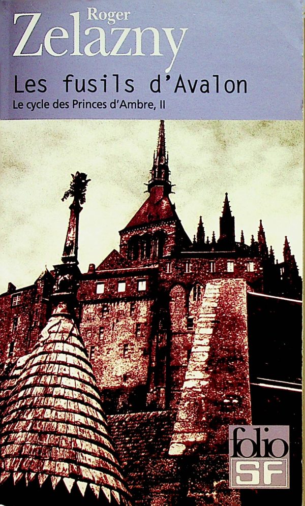 Les fusils d'Avalon - Le cycle des Princes d'Ambre, II