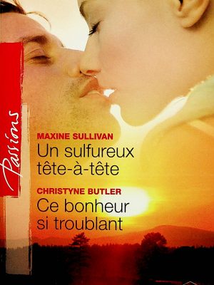 Un sulfureux tête-à-tête - Ce bonheur si troublant