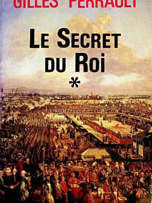 Le secret du Roi - T.01
