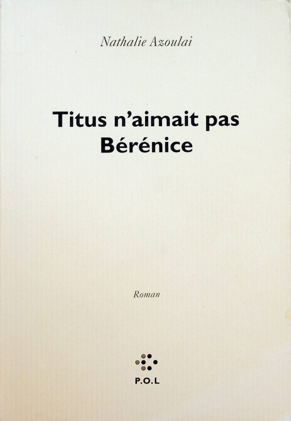 Titus n'aimait pas Bérénice