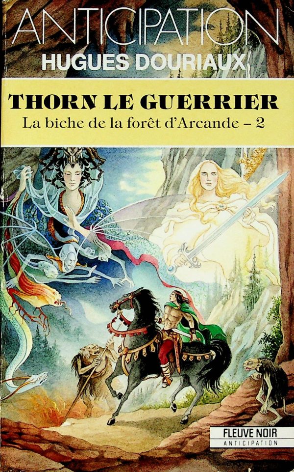 Thorn le guerrier T. 02 - La biche de la forêt d'Arcande