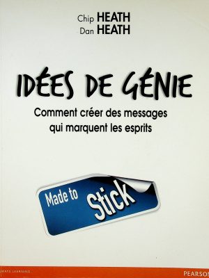 Idées de génie: Comment créer des messages qui marquent les esprits