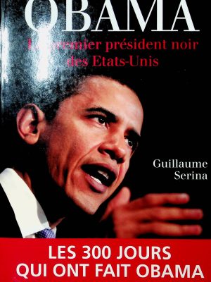 Barack Obama: Le premier président noir des États-Unis