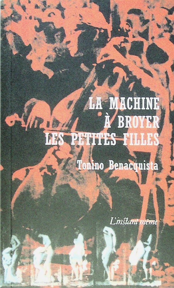 La machine à broyer les petites filles