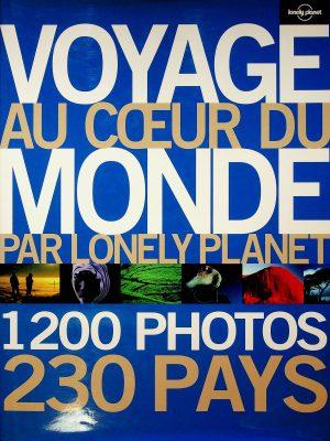 Voyage au cœur du monde