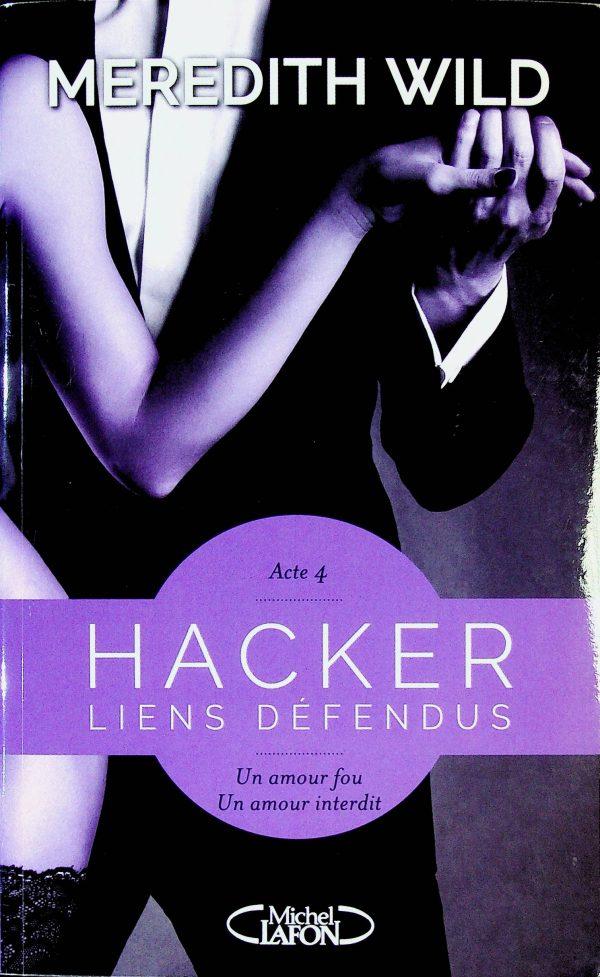 Hacker T. 04 - Liens défendus