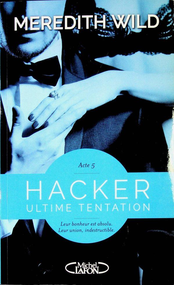 Hacker T. 05 - Ultime tentation