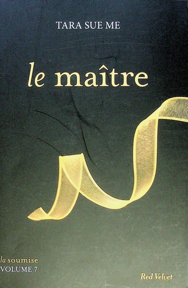 La soumise T. 07 - Le maître