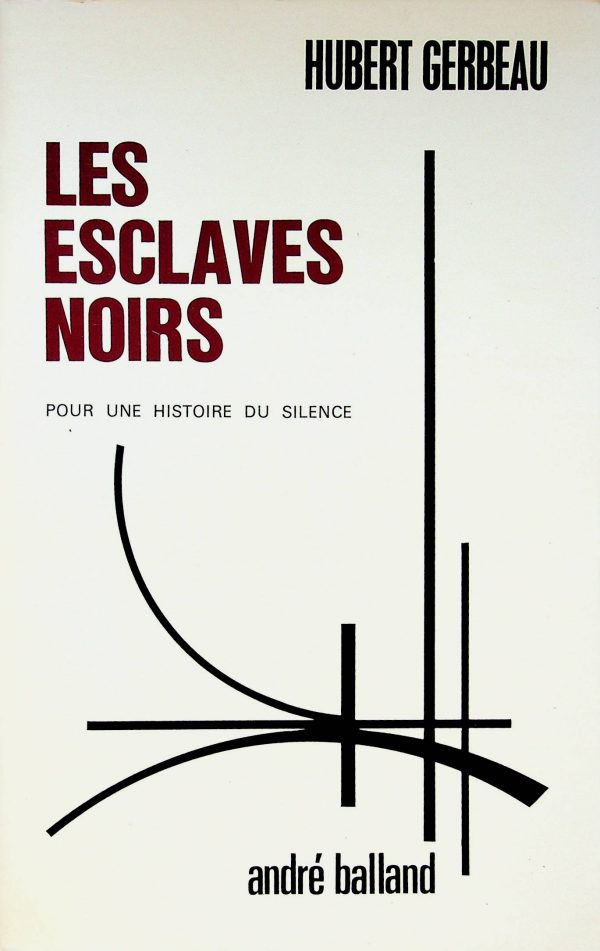 Les esclaves noirs