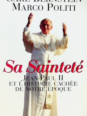 Sa Sainteté Jean-Paul II et l'histoire caché de notre époque