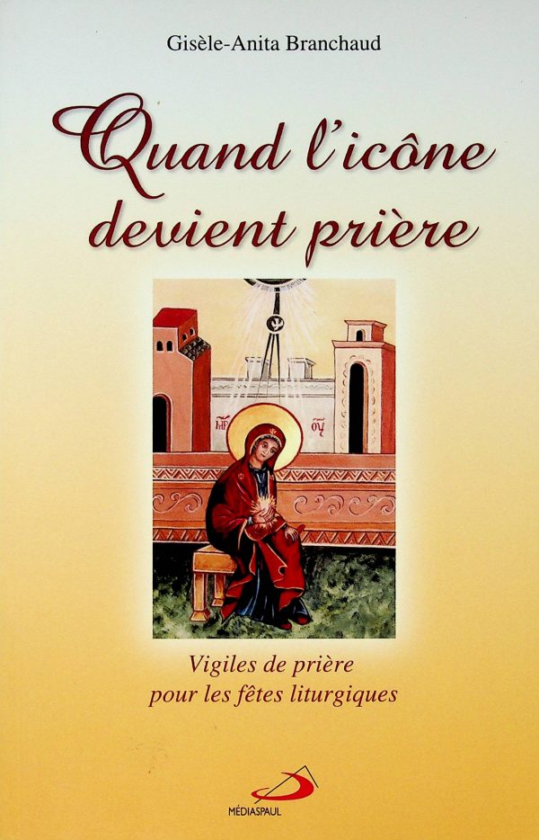 Quand l'icône devient prière