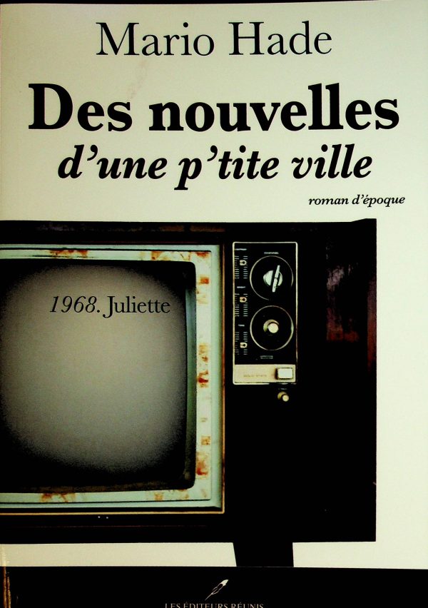 Des nouvelles d'une p'tite ville T. 02 - 1968. Juliette