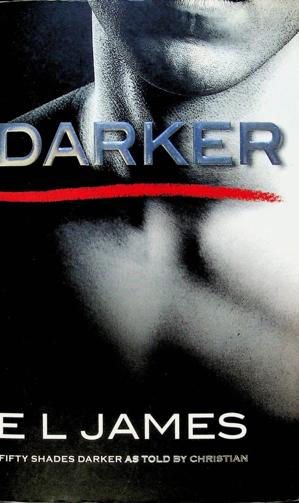 Darker: Fifty Shades Darker as Told by Christian