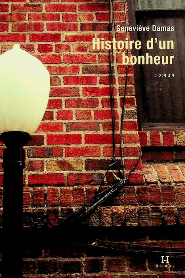 Histoire d'un bonheur