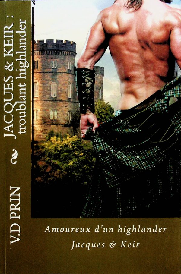 Jacques & Keir: troublant highlander