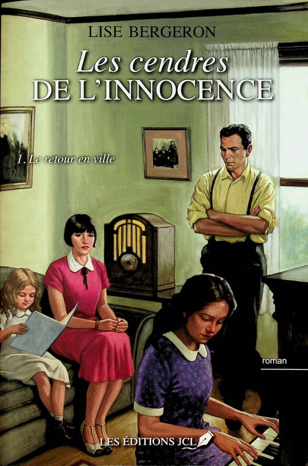 Les cendres de l'innocence T. 01 - Le retour en ville