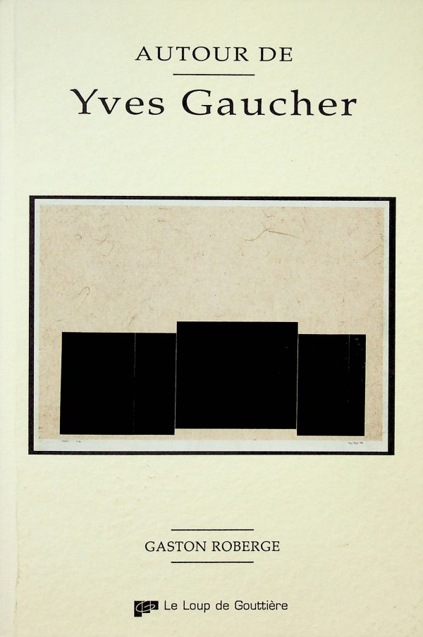 Autour de Yves Gaucher