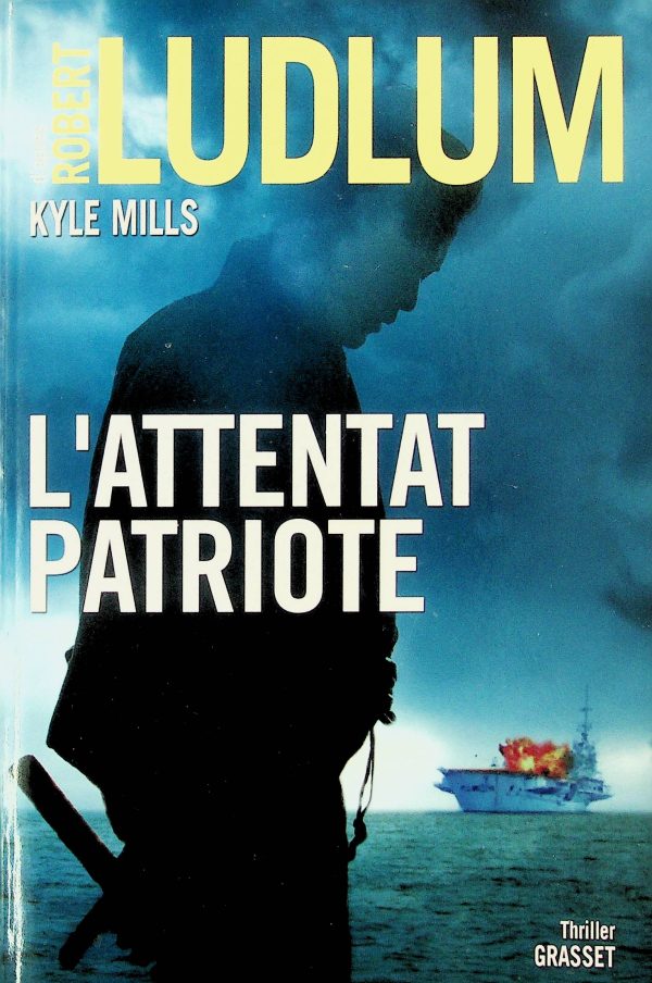 L'attentat patriote