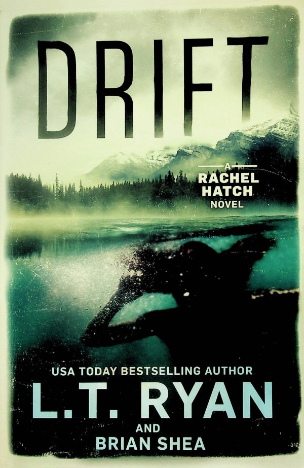 Rachel Hatch T.01 - Drift