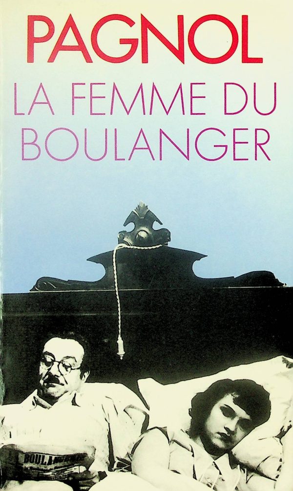 Pagnol - La femme du boulanger