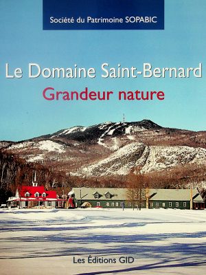Le Domaine Saint-Bernard, Grandeur nature