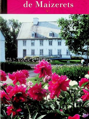 Les guides des jardins du Québec - Domaine de Maizerets