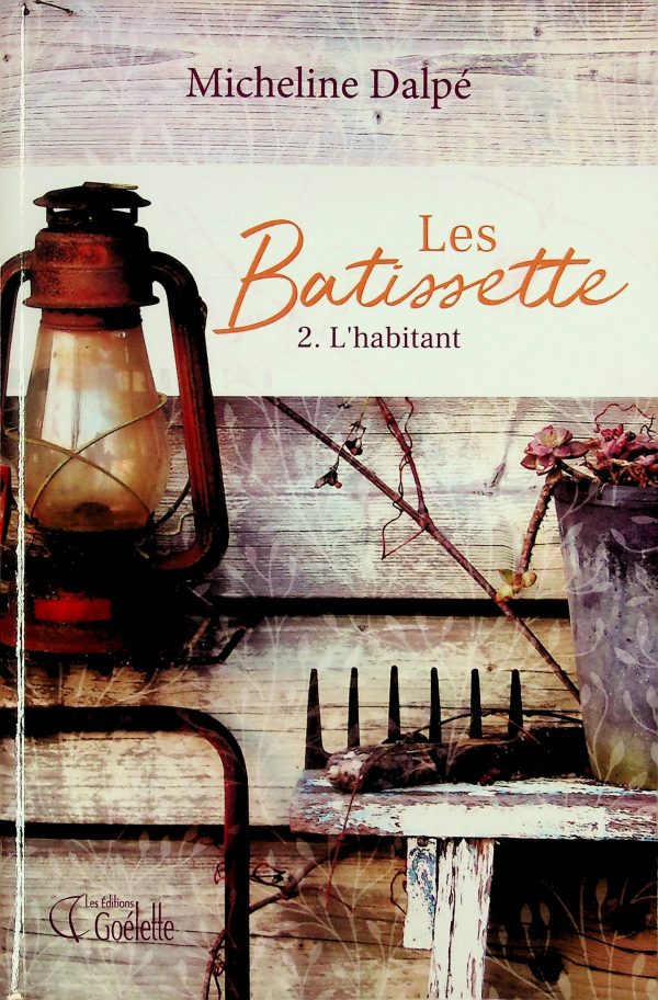 Les Batissette T. 02 - L'habitant