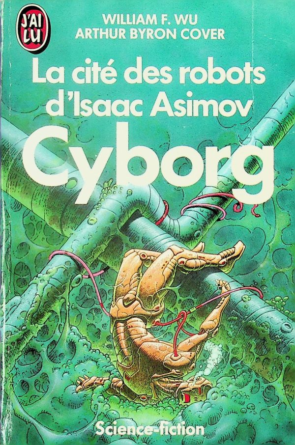 La cité des robots d'Isaac Asimov - Cyborg