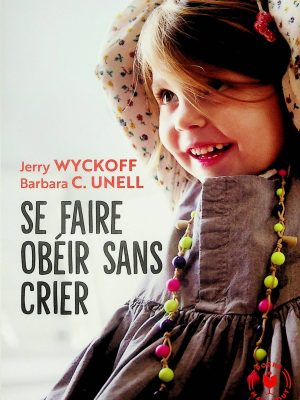 Se faire obéir sans crier