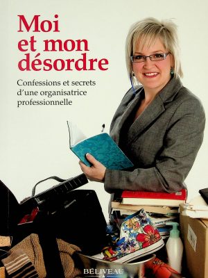 Moi et mon désordre