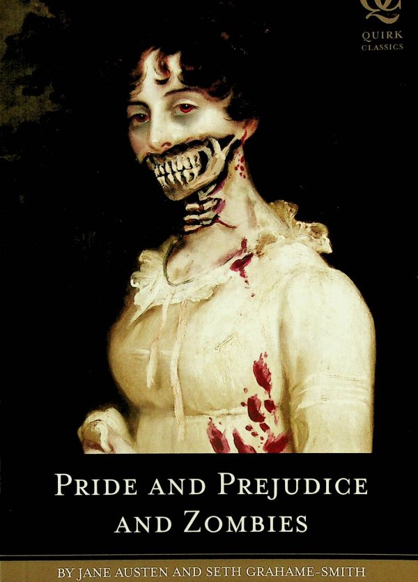 Pride and prejudice and zombies