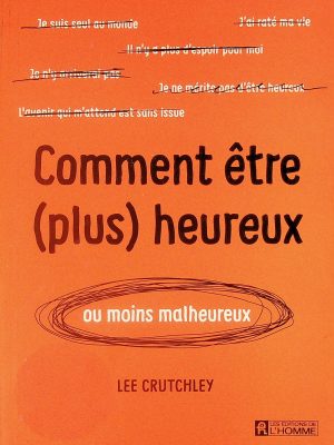 Comment être (plus) heureux