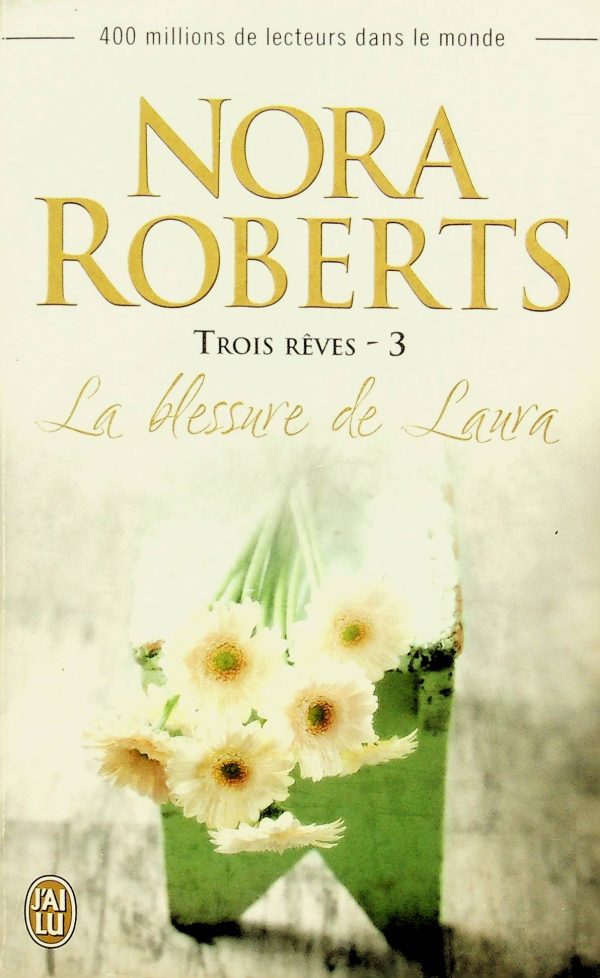 Trois Rêves T. 03 - Le blessure de Laura