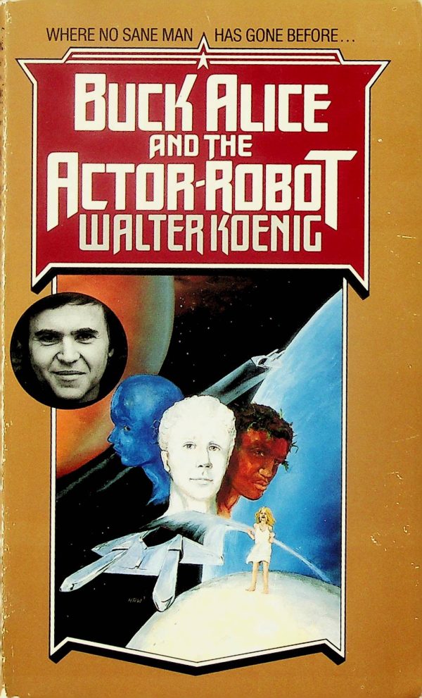Buck Alice and the Actor Robot