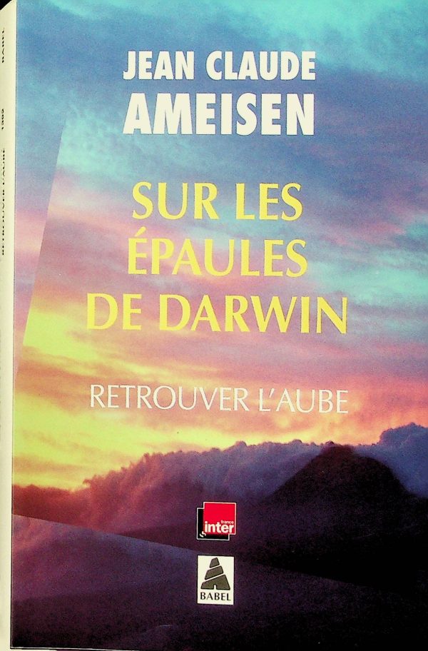 Sur les épaules de Darwin - Retrouver l'aube