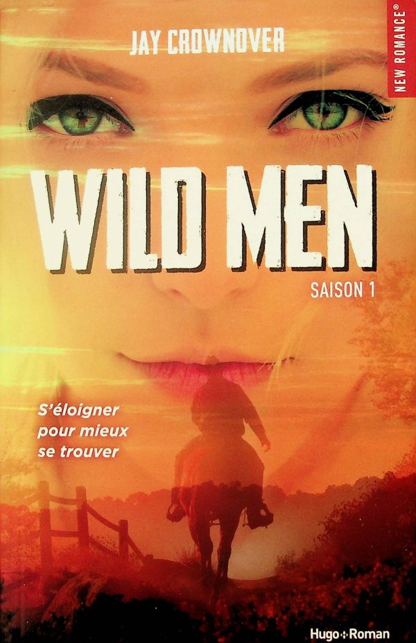 Wild men - Saison 1