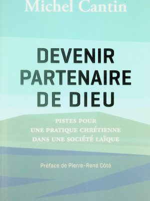 Devenir partenaire de Dieu