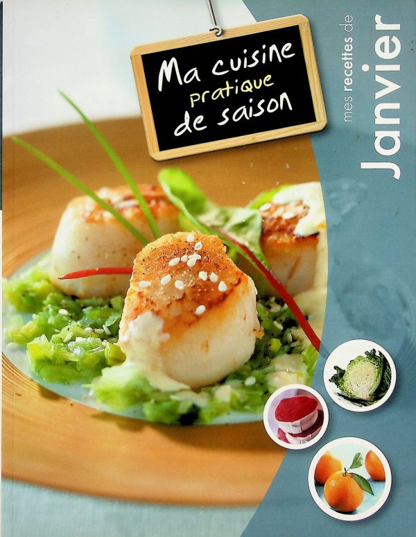 Ma cuisine pratique de saison - Mes recettes de janvier
