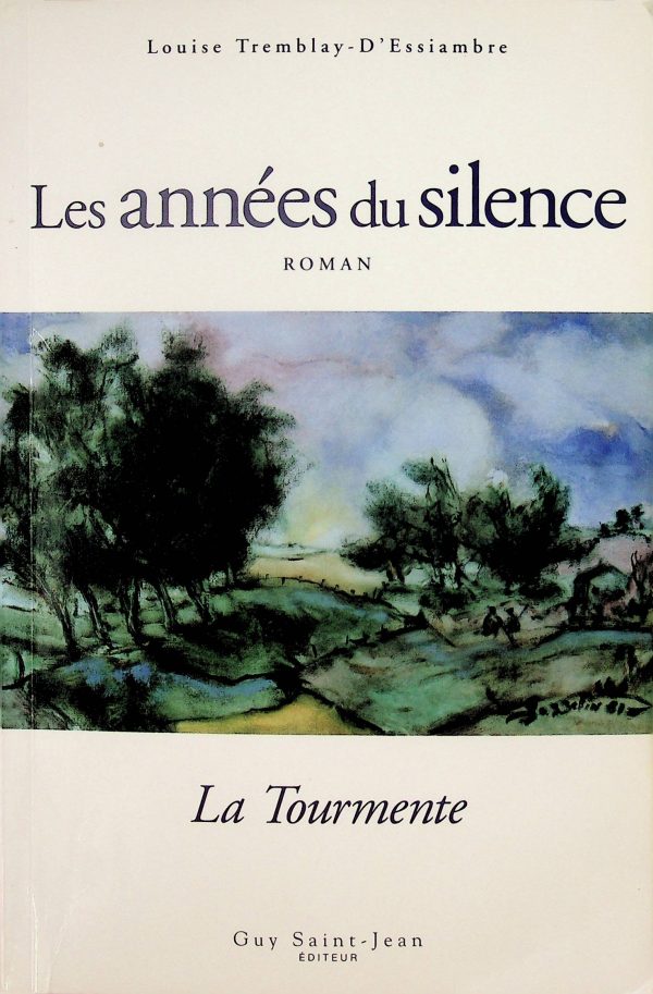 Les années du silence T. 01 - La tourmente