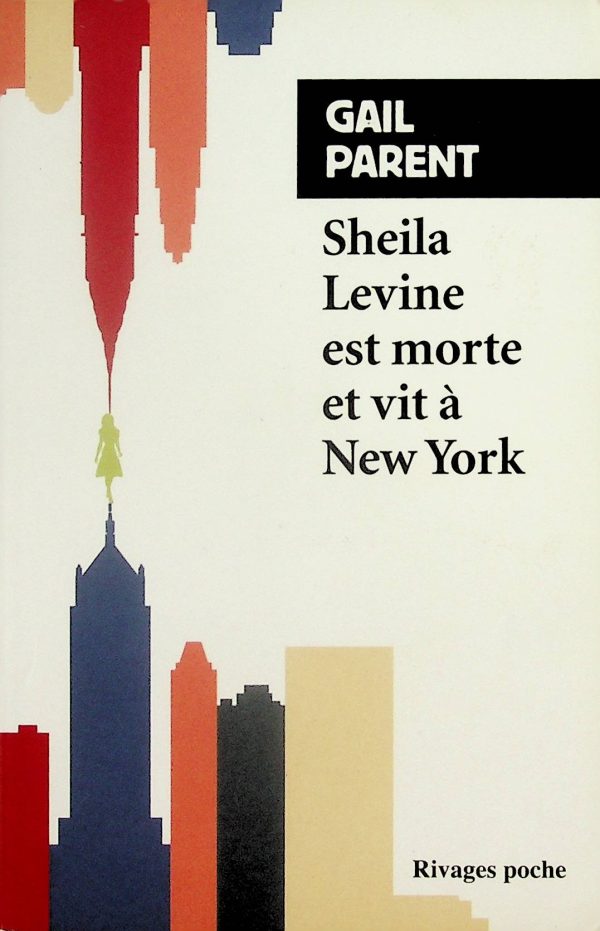 Sheila Levine est morte et vit à New York