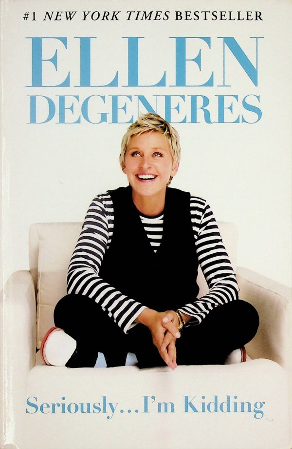 Seriously... I'm Kidding (Degeneres, Ellen)