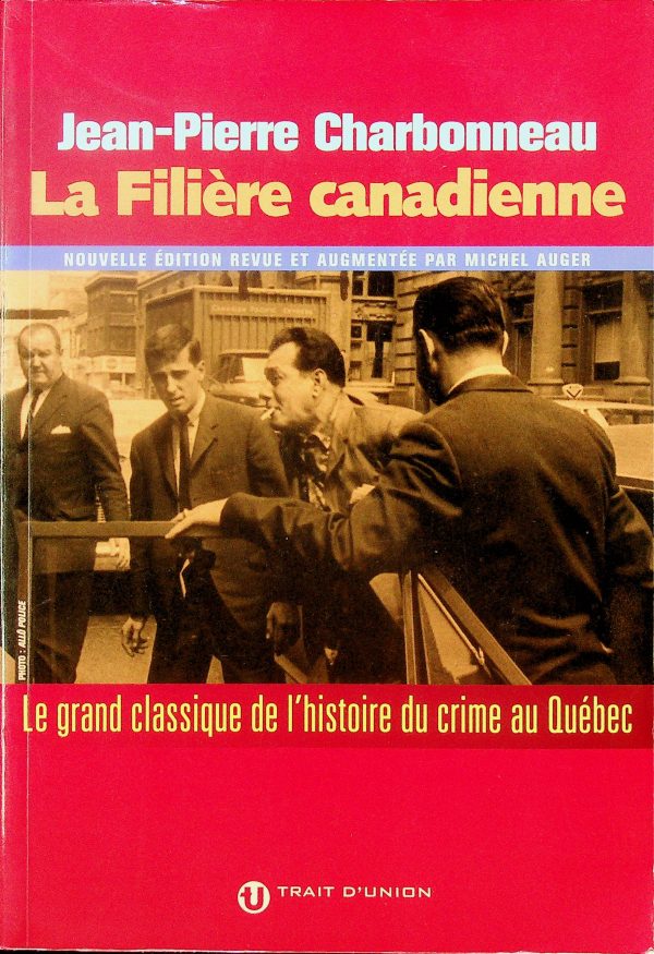 La filière canadienne