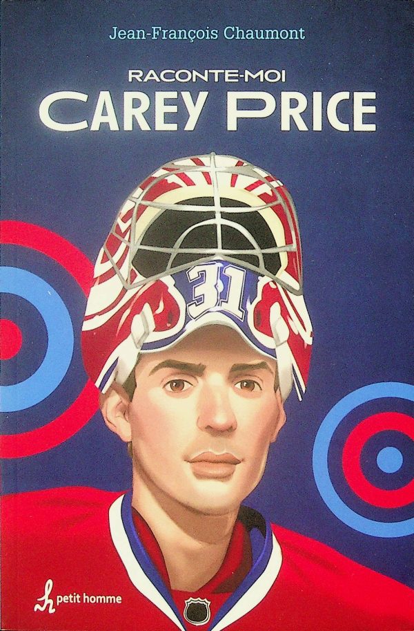 Raconte-moi Carey Price