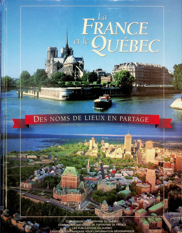 La France et le Québec - Des noms de lieux en partage
