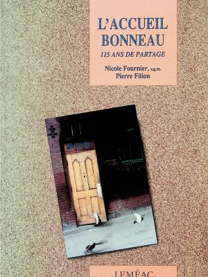 L'accueil Bonneau - 115 ans de partage