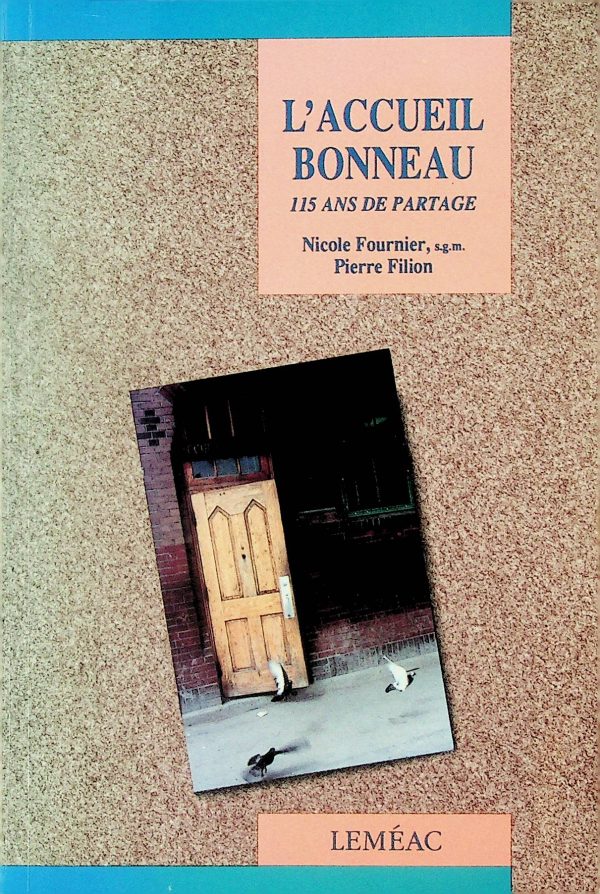 L'accueil Bonneau - 115 ans de partage