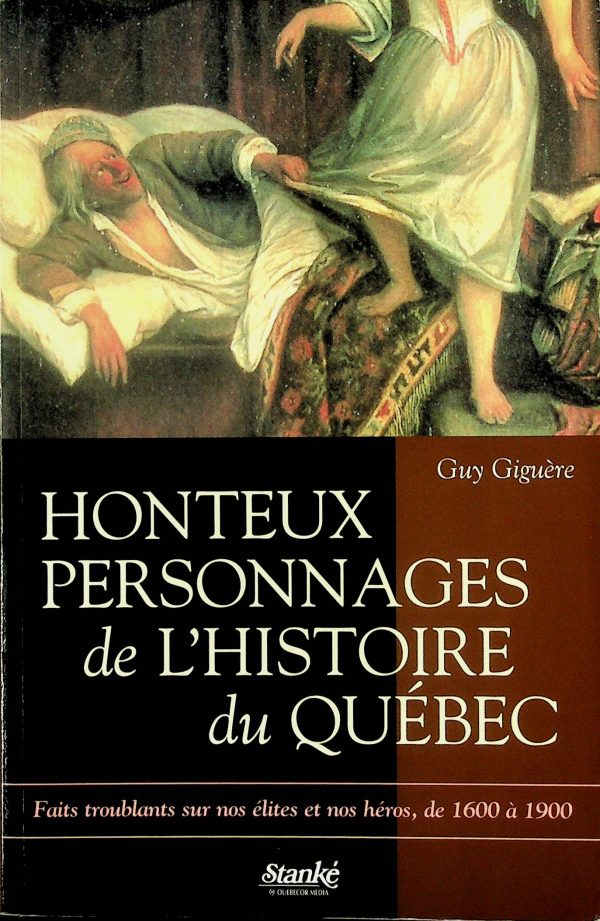 Honteux personnages de l'Histoire du Québec